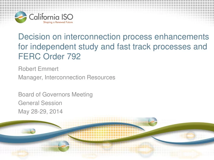 decision on interconnection process enhancements for
