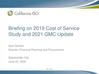 Briefing on 2019 Cost of Service  Study and 2021 GMC Update  April Gordon  Director, Financial