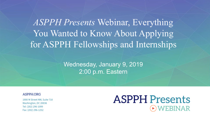 aspph presents webinar everything you wanted to know