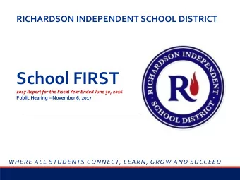 School FIRST  2017 Report for the Fiscal Year Ended June 30, 2016  Public Hearing  November 6,