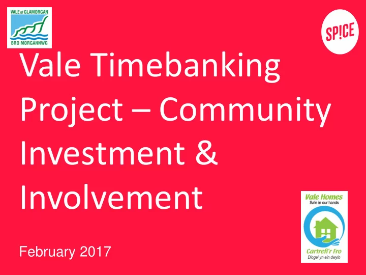 vale timebanking project community investment involvement