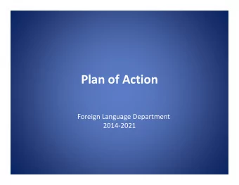 Plan of Action  Foreign Language Department  2014-2021  Planning for Program Evaluation  In