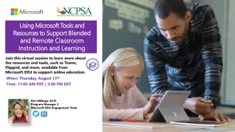 Using Microsoft Tools and  Resources to Support Blen  ende  ded  d  and  nd Rem  emot  ote  e Class