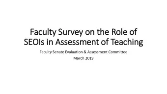 Faculty Su  Survey on  on the R  Rol  ole o  of  SEOIs i  s in A  n Asse  sessm  ssment o  t of Tea