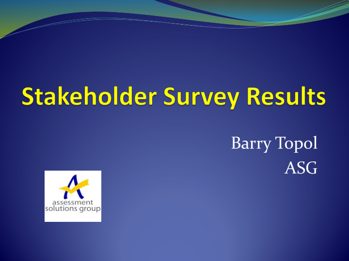 barry topol asg respondent affiliation