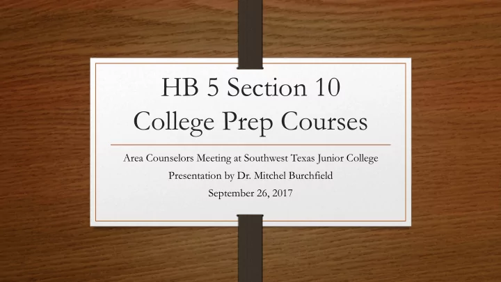 hb 5 section 10 college prep courses