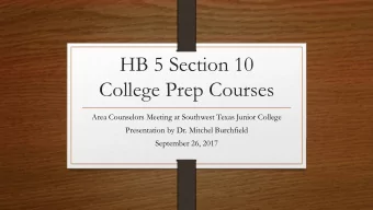 HB 5 Section 10  College Prep Courses  Area Counselors Meeting at Southwest Texas Junior College