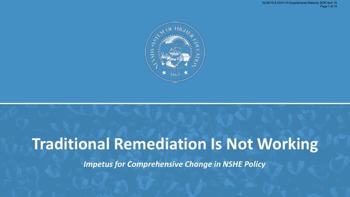 traditional remediation is not working