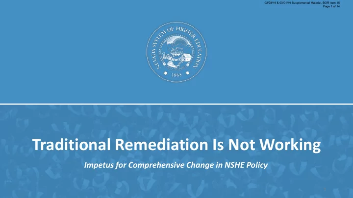 traditional remediation is not working