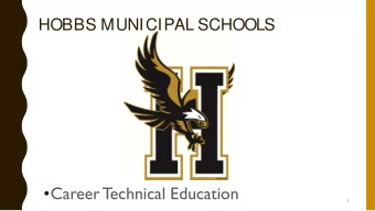 Career Technical Education  1  THE JOURNEY  2010- the Summer of my acceptance to be