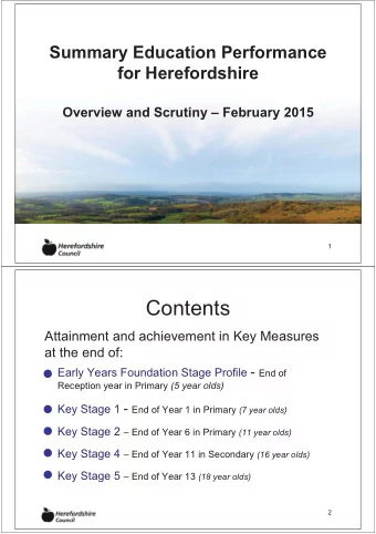 Contents  Attainment and achievement in Key Measures  at the end of:  Early Years Foundation