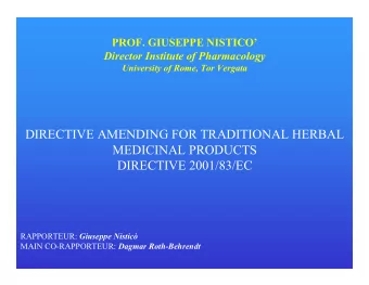 DIRECTIVE AMENDING FOR TRADITIONAL HERBAL  MEDICINAL PRODUCTS  DIRECTIVE 2001/83/EC RAPPORTEUR: