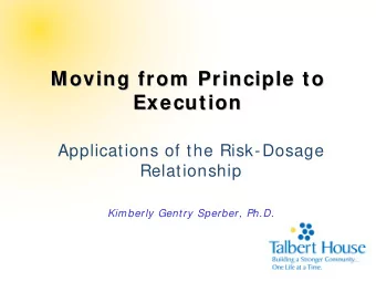 Moving from  Principle to  Moving from  Principle to  Execution  Execution  Applications of the
