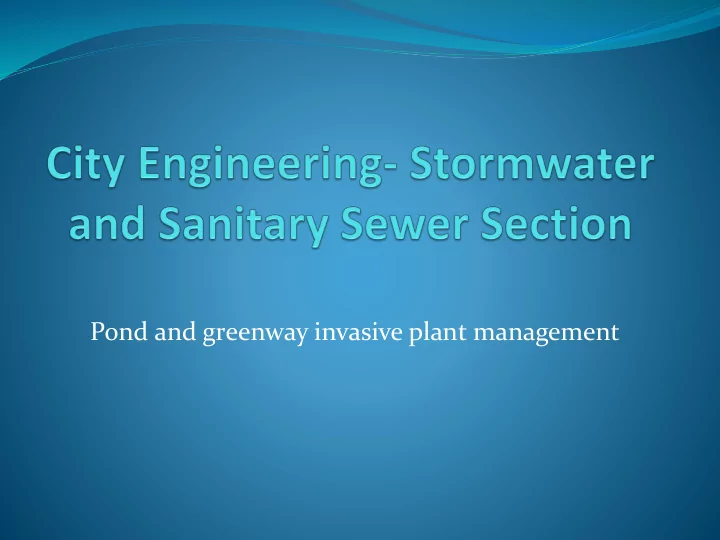pond and greenway invasive plant management background
