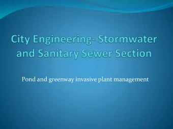Pond and greenway invasive plant management  Background:  Engineering owns and maintains