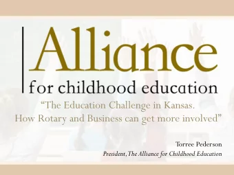 The Education Challenge in Kansas.  How Rotary and Business can get more involved  Torree