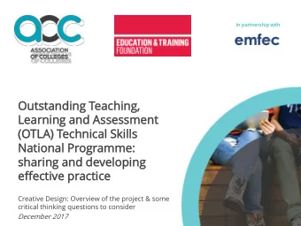 Lear  arni  ning  ng an  and As  d Assessment  ment  (OTL  TLA)  A) Techn  hnic  ical  al Skil