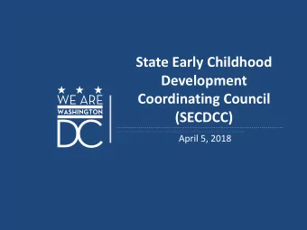 Development  Coordinating Council  (SECDCC)  April 5, 2018  Agenda  I.  Welcome and Introductions