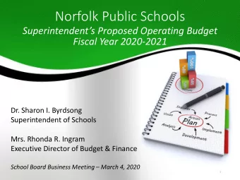 Norfolk Public Schools  Superintendents Proposed Operating Budget  Fiscal Year 2020-2021  Dr.