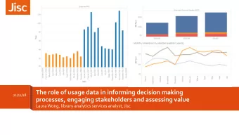 The role of usage data in informing decision making  21/11/18  processes, engaging stakeholders and