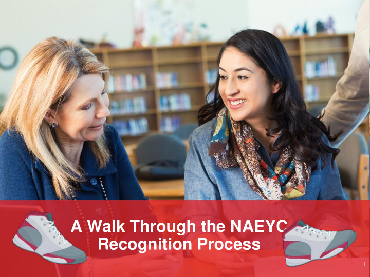 a walk through the naeyc recognition process