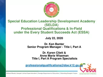 Special Education Leadership Development Academy  (SELDA)  Professional Qualifications &amp;