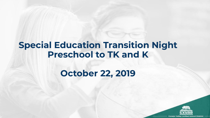 special education transition night preschool to tk and k