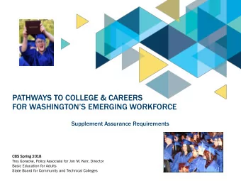 PATHWAYS TO COLLEGE &amp; CAREERS FOR WASHINGTONS EMERGING WORKFORCE  Supplement Assurance