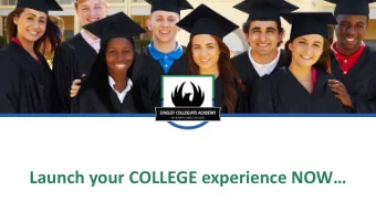 Launch your COLLEGE experience NOW  EARLY COLLEGE HIGH SCHOOL  Early College High Schools (ECHS)
