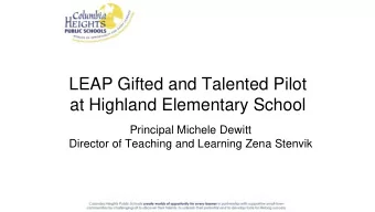 at Highland Elementary School  Principal Michele Dewitt  Director of Teaching and Learning Zena