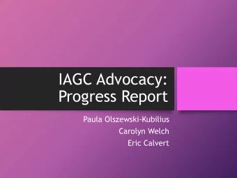 Progress Report  Paula Olszewski-Kubilius  Carolyn Welch  Eric Calvert  Introduction  This is a