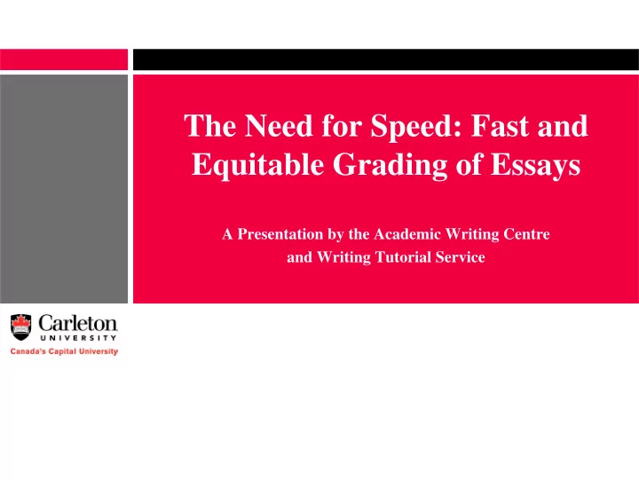 the need for speed fast and equitable grading of essays