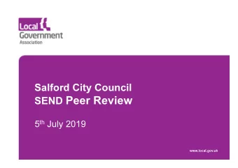 SEND Peer Review 5 th July 2019  www.local.gov.uk  SEND Peer Review   Presentation of findings