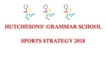 HUTCHESONS GRAMMAR SCHOOL  SPORTS STRATEGY 2018  INTRODUCTION  Hutchesons Grammar School is a