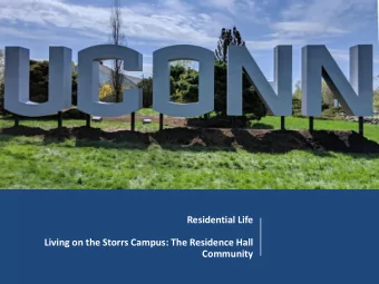 Residential Life  Living on the Storrs Campus: The Residence Hall  Community  Questions for you