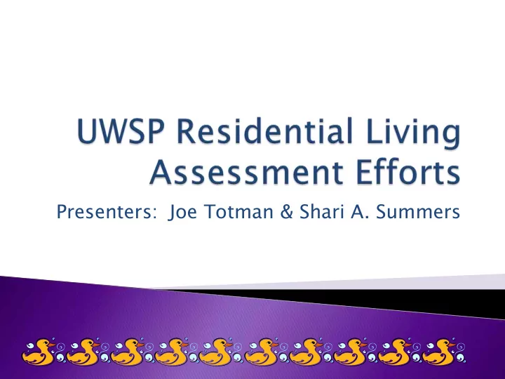 presenters joe totman shari a summers the residential