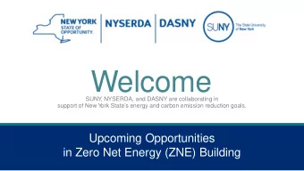 Welcome  SUNY  , NYSERDA, and DASNY are collaborating in ork State  s energy and carbon emission