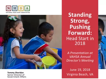 NHSA  Pushing  Update  Forward:  Head Start in  2018  A Presentation at  VAHSA Annual  Directors