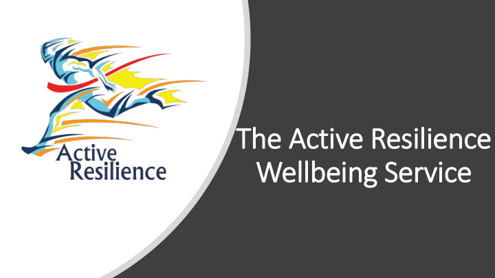 the active resilience