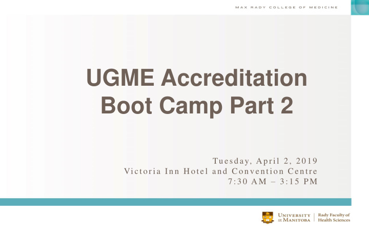 ugme accreditation boot camp part 2