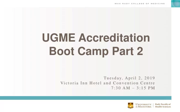 ugme accreditation boot camp part 2