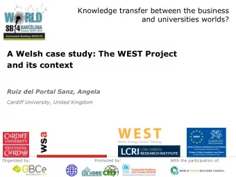 A Welsh case study: The WEST Project  and its context  Ruiz del Portal Sanz, Angela  Cardiff