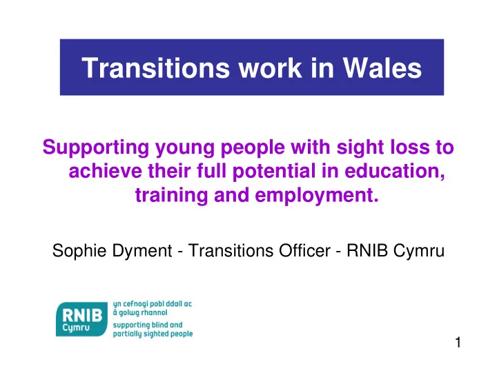 transitions work in wales