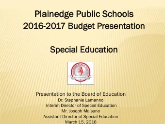 Pl  Plain  inedge  edge Pu  Public  ic Scho  chools  ols  2016-20  2017  7 Bu  Budg  dget  t Pre