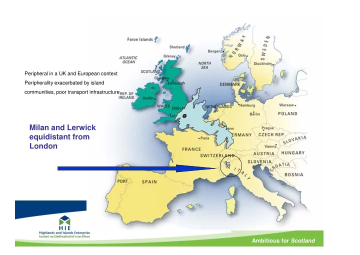 milan and lerwick equidistant from london