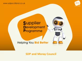 SDP and Moray Council  Welcome to the  Supplier Development Programme  SDP is a business initiative