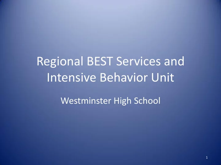 intensive behavior unit