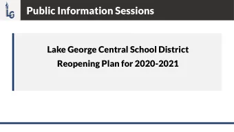 Public Information Sessions  Lake George Central School District  Reopening Plan for 2020-2021