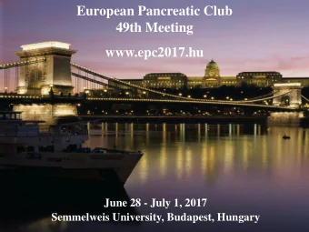 49th Meeting  www.epc2017.hu  June 28 - July 1, 2017  Semmelweis University, Budapest, Hungary