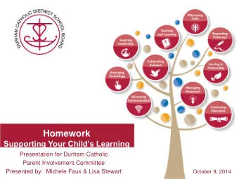 Homework Supporting Your Childs Learning  Presentation for Durham Catholic  Parent Involvement